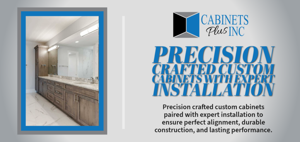 Precision Crafted Custom Cabinets with Expert Installation